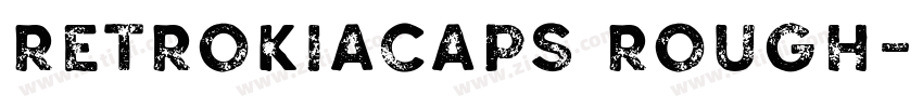 RetrokiaCaps Rough字体转换